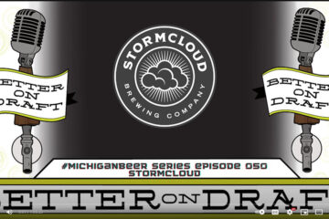 Better on Draft #MichiganBeer Series #050 - Stormcloud